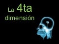 La 4ta dimensión