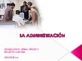 LA ADMINISTRACIÓN
