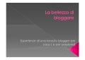 La bellezza di bloggare