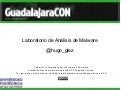 Laboratorio de Análisis de Malware [GuadalajaraCON 2012]
