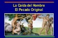La Caida Humana - Pecado Original