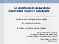 La construcción social de la experiencia juvenil