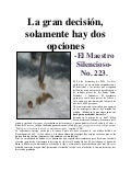 TRATADO "EL MAESTRO SILENCIOSO" LA GRAN DECISION, HAY SOLAMENTE DOS OPCIONES. No. 223