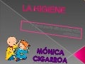 La higiene