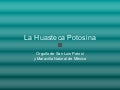 La Huasteca Potosina