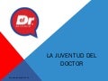 La juventud del doctor