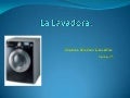 La lavadora