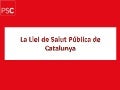 La Llei de Salut Pública de Catalunya