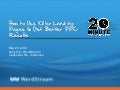 Killer Landing Pages Get You Better PPC Results: WordStream & Unbounce Joint Webinar