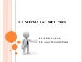 Lanormaiso9000 2008