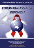 Laporan ungass aids forum indonesia untuk ungass on aids 2010