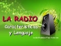 La radio, características y lenguaje