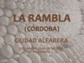 La Rambla, Ciudad Alfarera