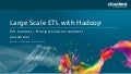 Large Scale ETL with Hadoop