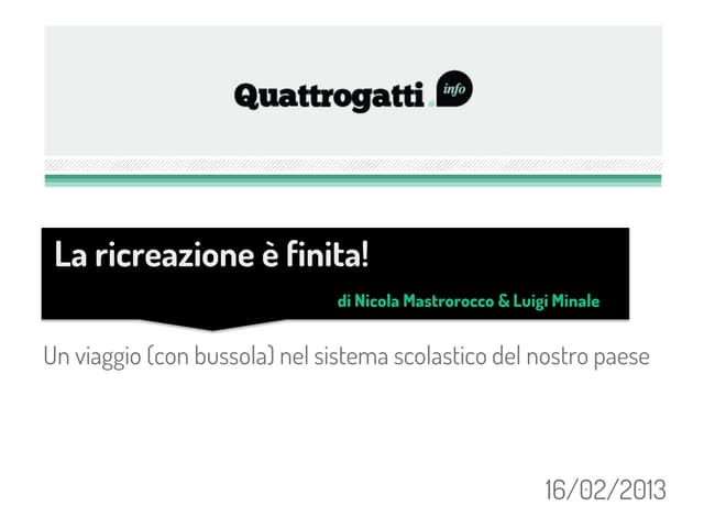 La ricreazione è finita! Un viaggio (con bussola) nel sistema scolastico italiano