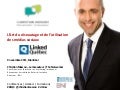 L’art du réseautage et de l’utilisation des médias sociaux - Linked Québec #RLQ3 - Christian Masson Le Réseauteur v09-11-2011
