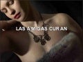 Las amigas curan