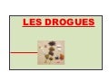 Les drogues