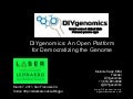 DIYgenomics: An Open Platform for Democratizing the Genome