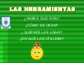 Las herramientas