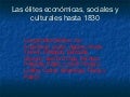 Las élites económicas, sociales y culturales hasta