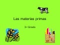 Las Materias Primas