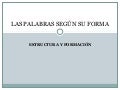 Las palabras según su forma 4t eso