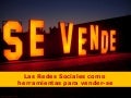 Las Redes Sociales como Herramientas para Vender-Se