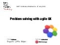 Problem solving with agile UX