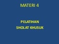 Latihan Sholat Khusuk (4)