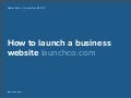 How to launch a business website: launchco.com