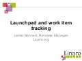 Launchpad and Work Item tracking within Linaro