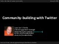 Twitter with a Dash of Facebook (and LinkedIn): Community Building with Twitter