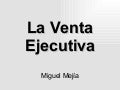 La Venta Ejecutiva