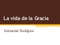La vida de la gracia indice