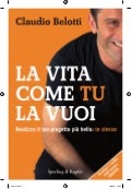 La vita come tu la vuoi   claudio belotti