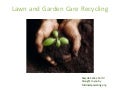 Lawn and Garden Care Recycling