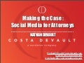 Making the Case: Social Media for Attorneys