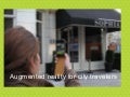 Augmented reality for city travelers