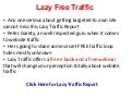 Lazy Traffic Report - A True Eye Opener