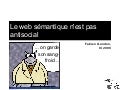 Le web sémantique n&rsquo;est pas antisocial (version de 2006)