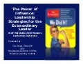 THE POWER OF INFLUENCE: LEADERSHIP STRATEGIES FOR THE EXTRAORDINARY LEADER
