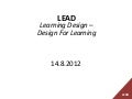 LEAD - Learning Design – Design For Learning -project presentation