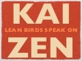 Lean Birds Speak on Kaizen