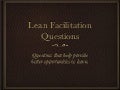 Lean Facilitation Questions