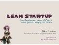 Lean Startup: How Development Looks Different When You&rsquo;re Changing the World (Agile 2011)