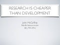 LeanStartup:Research is cheaper than development