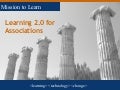 Learning 2.0 For Associations
