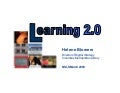Learning 2.0: Lessons Learned from "Play"