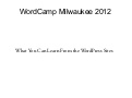 WordCamp Milwaukee 2012: Learning from the WordPress sites